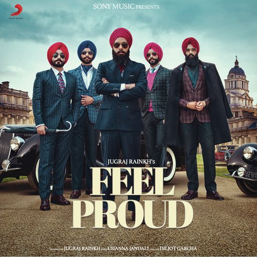 download Jugraj Rainkh  Feel Proud mp3 Single Tracks song 