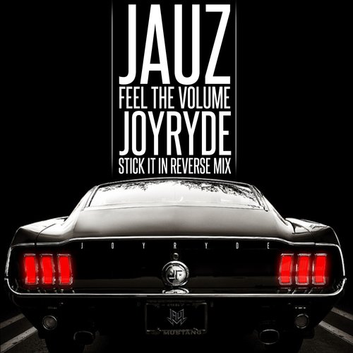 download Jauz, JOYRYDE  Feel The Volume mp3 Single Tracks song 