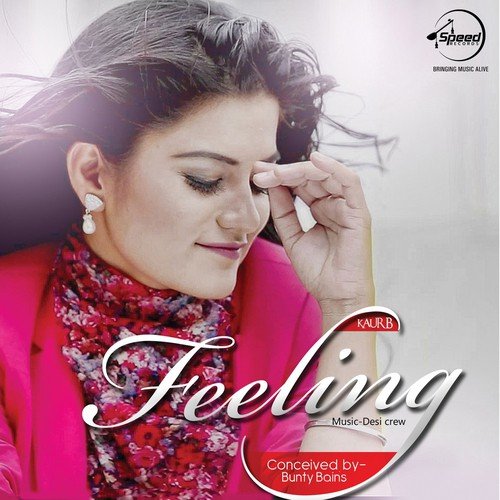 download Kaur B, Bunty Bains, Goldy Desi Crew  Feeling mp3 Single Tracks song 