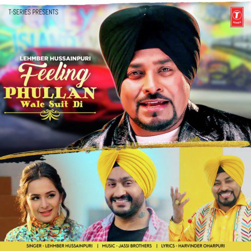 download Jassi Brothers, Lehmber Hussainpuri  Feeling Phullan Wale Suit Di mp3 Single Tracks song 