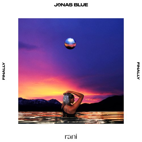 download Jonas Blue, Rani  Finally mp3 Single Tracks song 