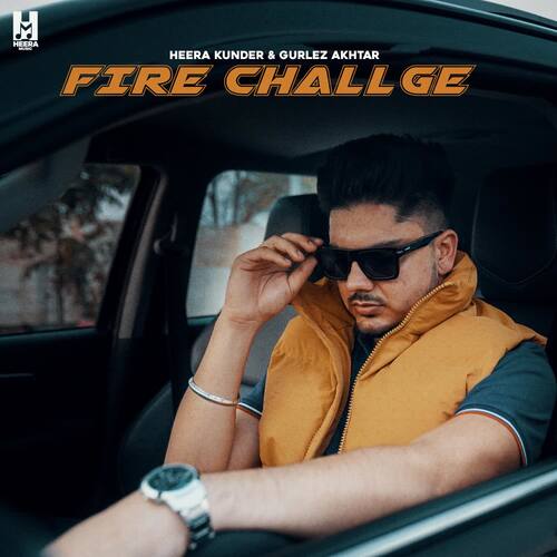 download Heera Kunder, Gurlej Akhtar  Fire Chall Ge mp3 Single Tracks song 