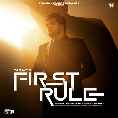 download Tushar Rai  First Rule mp3 Single Tracks song 