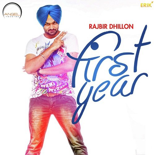 download Rajbir Dhillon  First Year mp3 Single Tracks song 