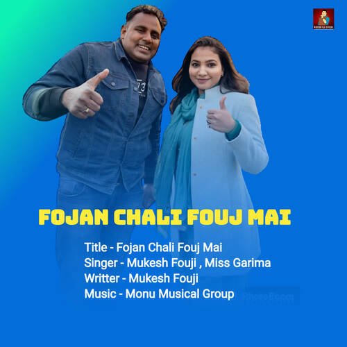 download Mukesh Fouji, Miss Garima  Fojan Chali Fouj Mai mp3 Single Tracks song 