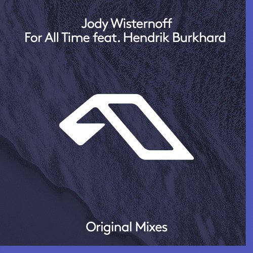 download Jody Wisternoff, Hendrik Burkhard  For All Time mp3 Single Tracks song 