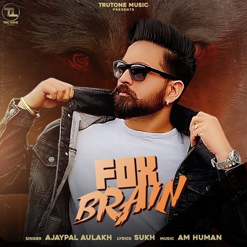 download Ajaypal Aulakh  Fox Brain mp3 Single Tracks song 