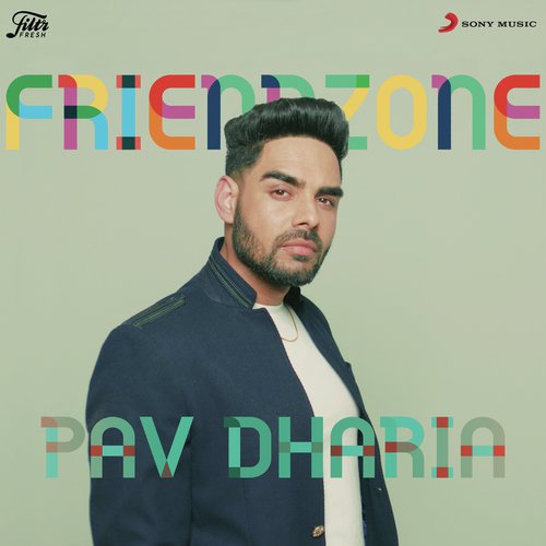 download Pav Dharia  Friendzone mp3 Single Tracks song 