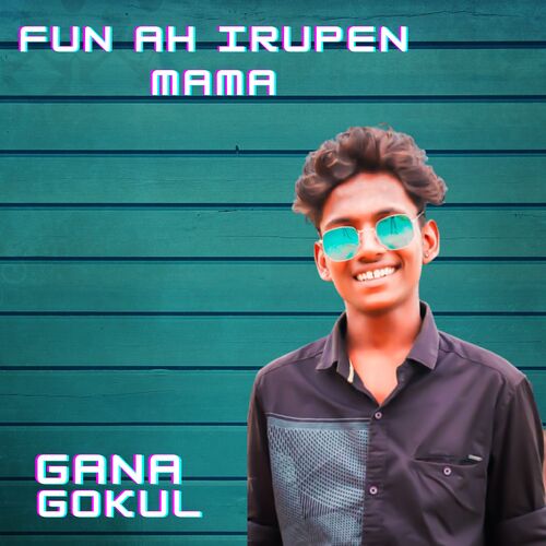 download   Fun Ah Irupen Mama mp3 Single Tracks song 