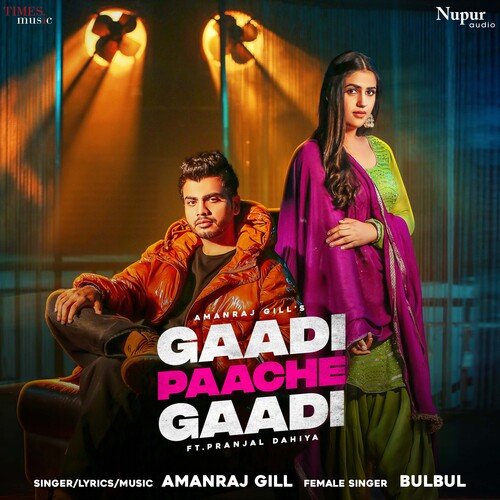 download Amanraj Gill, Bulbul  Gaadi Paache Gaadi mp3 Single Tracks song 