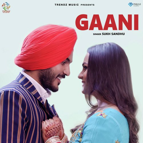 download Sukh Sandhu  Gaani mp3 Single Tracks song 