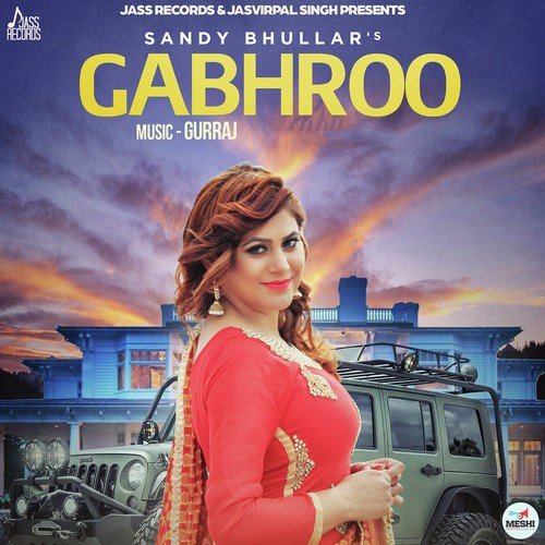 download Sandy Bhullar  Gabhroo mp3 Single Tracks song 