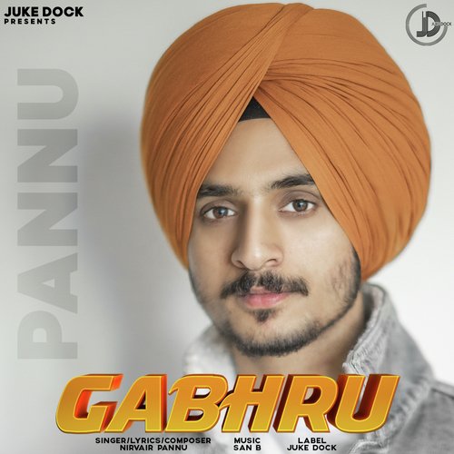 download Nirvair Pannu  Gabhru mp3 Single Tracks song 