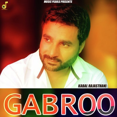 download Kabal Rajasthani  Gabroo mp3 Single Tracks song 