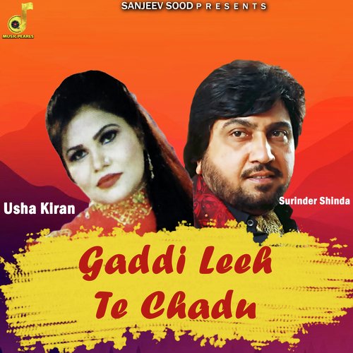 download Surinder Shinda, Usha Kiran  Gaddi Leeh Te Chadu mp3 Single Tracks song 