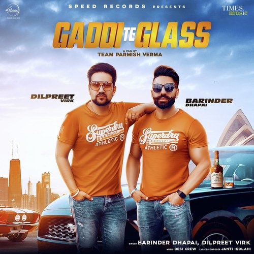 download Barinder Dhapai, Dilpreet Virk  Gaddi Te Glass mp3 Single Tracks song 