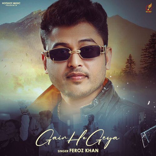 download Feroz Khan  Gair Ho Geya mp3 Single Tracks song 