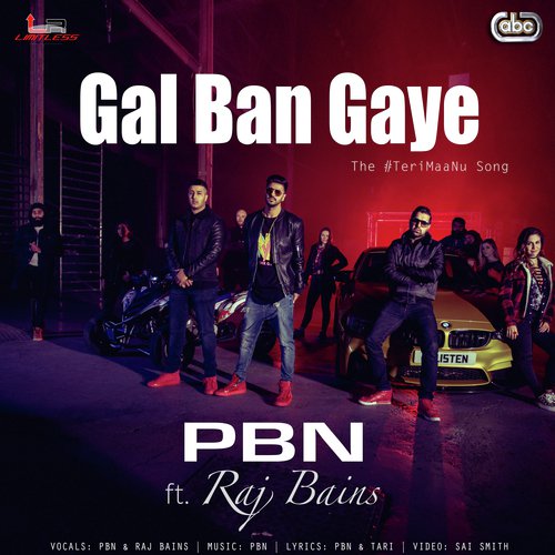 download PBN, Raj Bains  Gal Ban Gaye mp3 Single Tracks song 