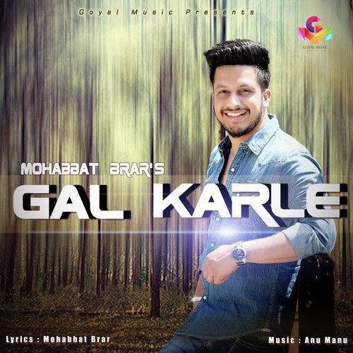 download Mohabbat Brar  Gal Karle mp3 Single Tracks song 