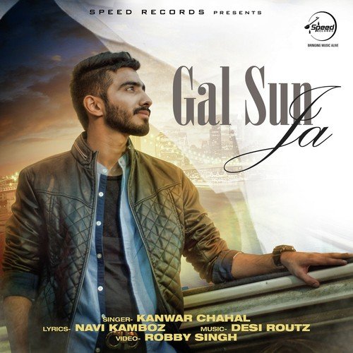 download Kanwar Chahal  Gal Sun Ja mp3 Single Tracks song 