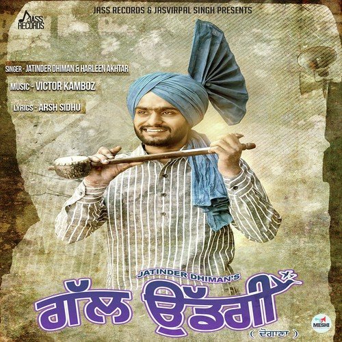 download Jatinder Dhiman, Harleen Akhtar  Gal Uddgi mp3 Single Tracks song 