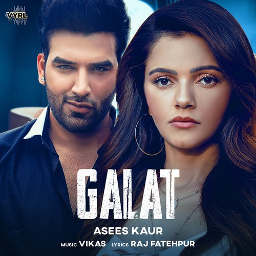 download Asees Kaur  Galat mp3 Single Tracks song 