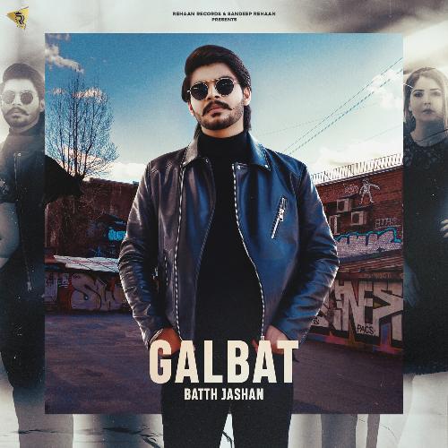 download Batth Jashan  Galbat mp3 Single Tracks song 