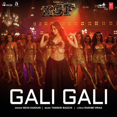 download Neha Kakkar, Tanishk Bagchi  Gali Gali (From "Kgf Chapter 1") mp3 Single Tracks song 