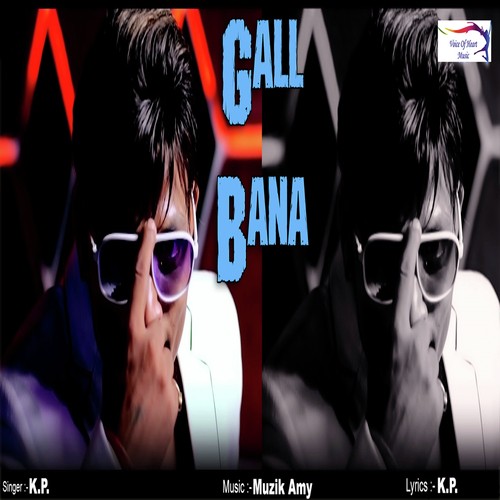 download K.P  Gall Bana mp3 Single Tracks song 