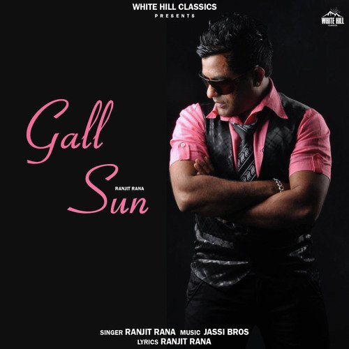 download Ranjit Rana  Gall Sun mp3 Single Tracks song 