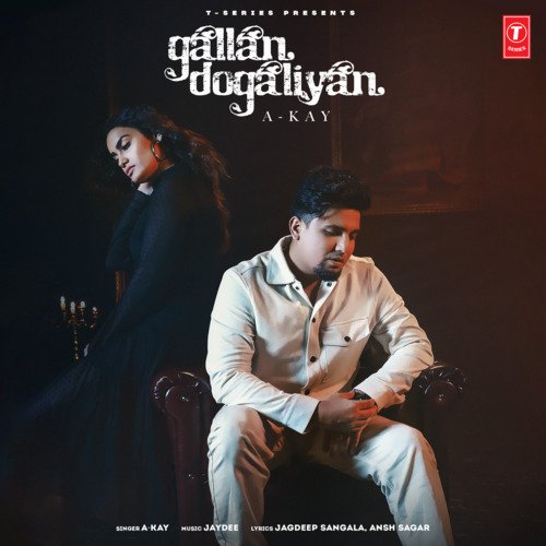 download A Kay, Jay Dee  Gallan Dogaliyan mp3 Single Tracks song 