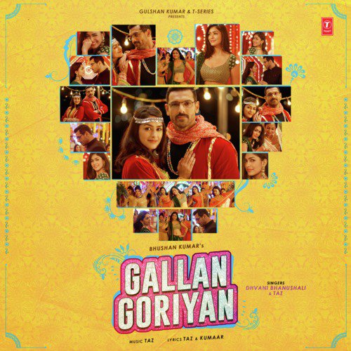 download Dhvani Bhanushali, Taz  Gallan Goriyan mp3 Single Tracks song 