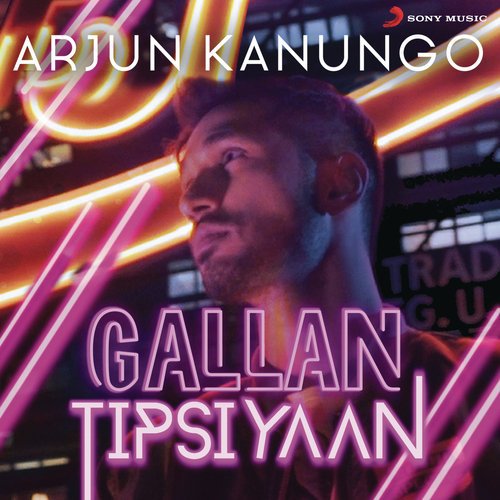 download Arjun Kanungo  Gallan Tipsiyaan mp3 Single Tracks song 