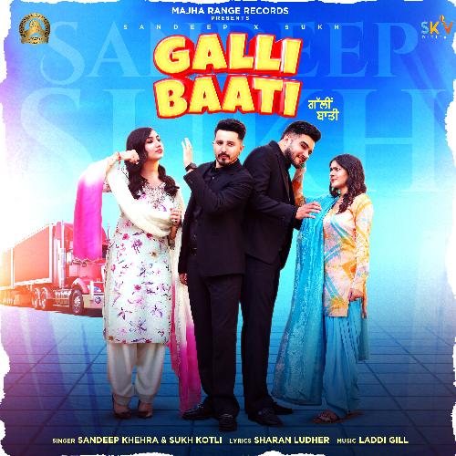 download Sandeep Khehra, Sukh kotli  Galli Baati mp3 Single Tracks song 