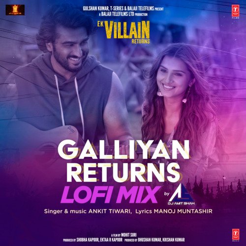 download Ankit Tiwari  Galliyan Returns Lofi Mix mp3 Single Tracks song 