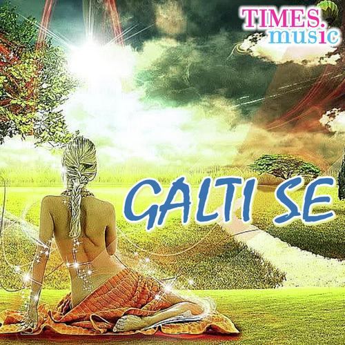 download Gajendar Piyakad  Galti Se mp3 Single Tracks song 