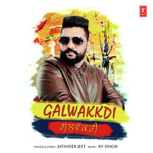 download Jatinder Jeet  Galwakkdi mp3 Single Tracks song 