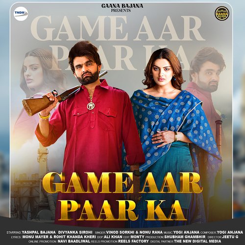 download Vinod Sorkhi, Nonu Rana  Game Aar Paar Ka mp3 Single Tracks song 