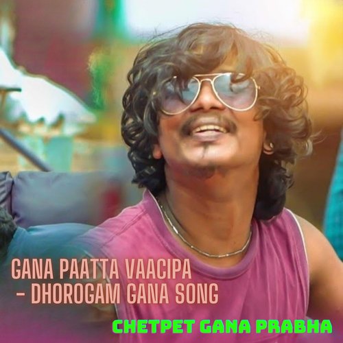 download   Gana Paatta Vaacipa Dhorogam Gana Song mp3 Single Tracks song 