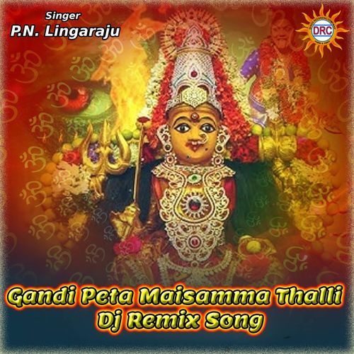 download   Gandi Peta Maisamma Thalli mp3 Single Tracks song 