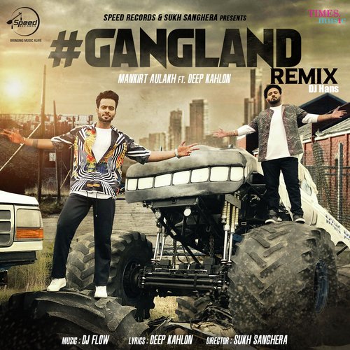 download Mankirt Aulakh, Deep Kahlon  Gangland Remix mp3 Single Tracks song 