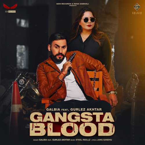 download Galbia  Gangsta Blood mp3 Single Tracks song 