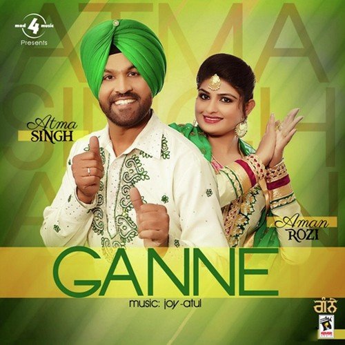 download Atma Singh, Aman Rozi  Ganne mp3 Single Tracks song 