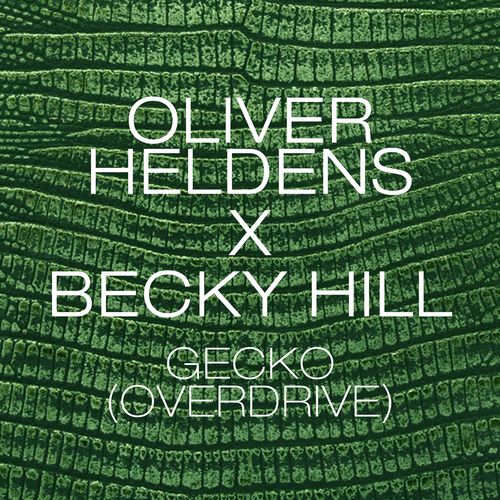 download Oliver Heldens, Becky Hill  Gecko mp3 Single Tracks song 