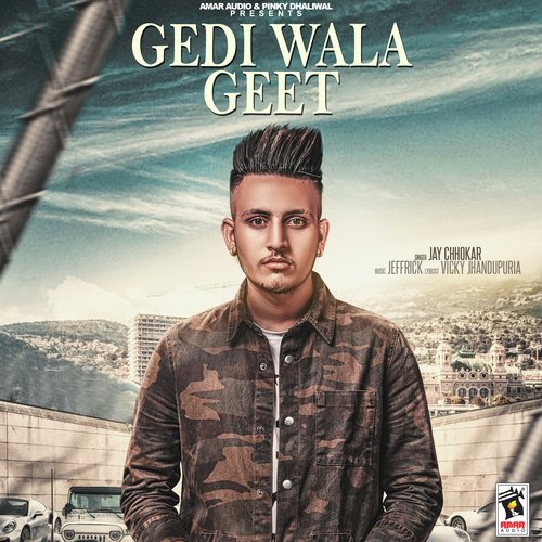 download Jay Chhokar  Gedi Wala Geet mp3 Single Tracks song 