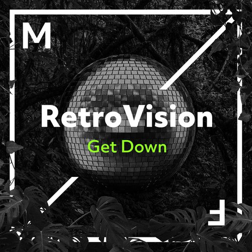 download RetroVision  Get Down mp3 Single Tracks song 