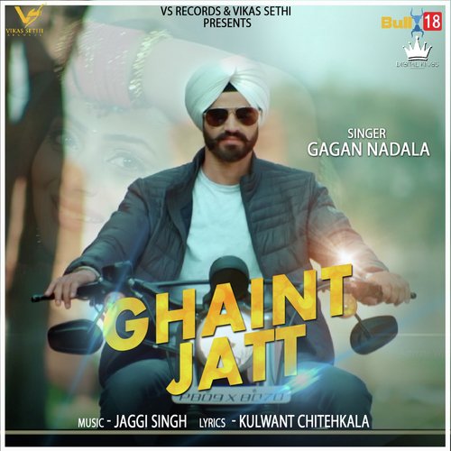 download Gagan Nadala  Ghaint Jatt mp3 Single Tracks song 