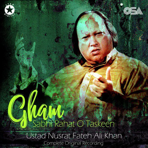 download Nusrat Fateh Ali Khan  Gham Sabhi Rahat O Taskeen mp3 Single Tracks song 