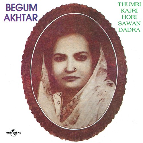 download Begum Akhtar  Ghir Kar Aayee Badariya Raam Kajri mp3 Single Tracks song 