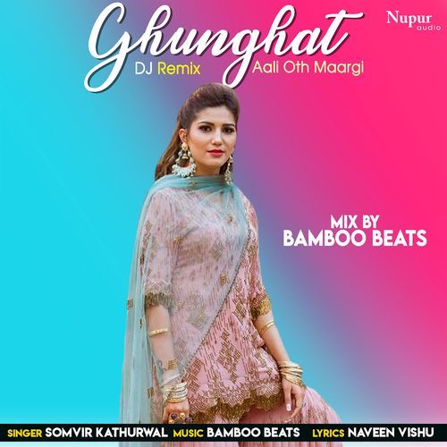 download Somvir Kathurwal  Ghunghat mp3 Single Tracks song 